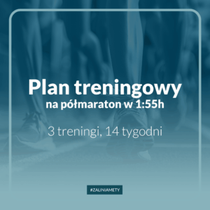 Plan treningowy na półmaraton w 1:55h, 3 treningi, 14 tygodni